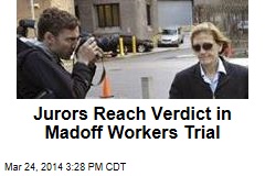 Jurors Reach Verdict in Madoff Workers Trial