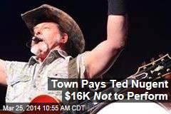 Town Pays Ted Nugent $16K Not to Perform