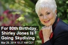 For 80th Birthday, Shirley Jones Is Going Skydiving