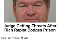 Judge Getting Threats After Rich Rapist Dodges Prison