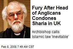 Fury After Head of Anglicans Condones Sharia in UK