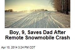 Boy, 9, Saves Dad After Remote Snowmobile Crash