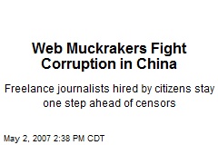 Web Muckrakers Fight Corruption in China