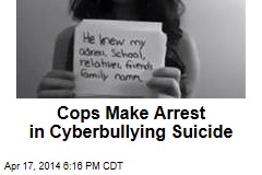 Cops Make Arrest in Cyberbullying Suicide