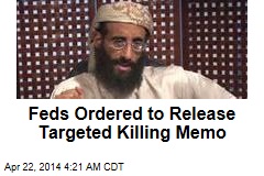 Feds Ordered to Release Targeted Killing Memo
