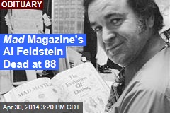 Mad Magazine&#39;s Al Feldstein Dead at 88