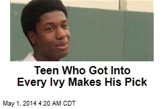 Teen Who Got Into Every Ivy Makes His Pick