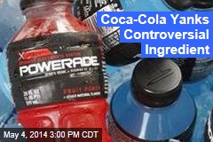 Coca-Cola Yanks Controversial Ingredient