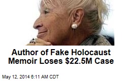 Author of Fake Holocaust Memoir Loses $22.5M Case