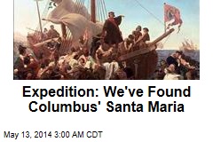Expedition: We&#39;ve Found Columbus Flagship