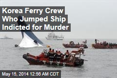 Korea Ferry Crew Indicted for Murder
