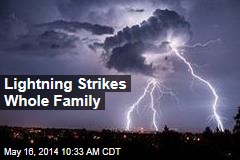 Lightning Strikes Whole Family
