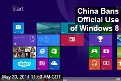 China Bans Official Use of Windows 8