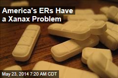America&#39;s ERs Have a Xanax Problem