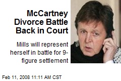 McCartney Divorce Battle Back in Court
