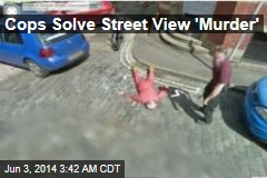 Cops Solve Street View &#39;Murder&#39;