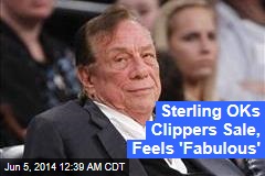 Sterling OKs Clippers Sale, Feels &#39;Fabulous&#39;