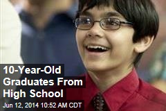 10-Year-Old Graduates From High School