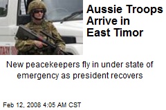 Aussie Troops Arrive in East Timor