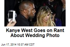 Kanye West Goes on Rant About Wedding Photo