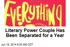 Literary Power Couple Has Been Separated for a Year