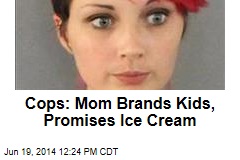 Cops: Mom Brands Kids, Promises Ice Cream