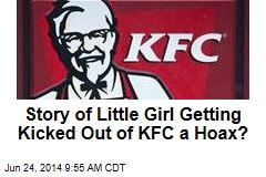 Story of Little Girl Getting Kicked Out of KFC a Hoax?