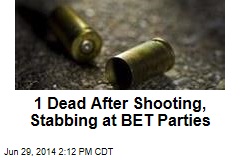 1 Dead After Shooting, Stabbing at BET Parties