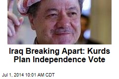 Iraq Breaking Apart: Kurds Plan Independence Vote