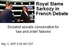 Royal Slams Sarkozy in French Debate