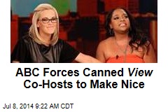 ABC Forces Canned View Co-Hosts to Make Nice