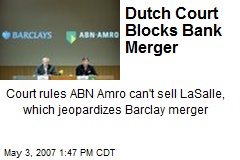 Dutch Court Blocks Bank Merger