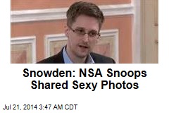 Snowden: NSA Snoops Shared Sexy Photos