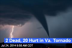 2 Dead, 20 Hurt in Va. Tornado