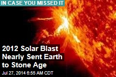 Solar Blast Nearly Sent Earth to Stone Age
