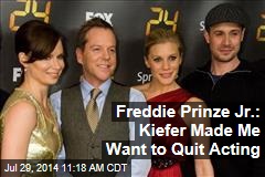 Freddie Prinze Jr.: Kiefer Made Me Want to Quit Acting