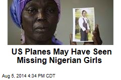 US Planes May Have Seen Missing Nigerian Girls