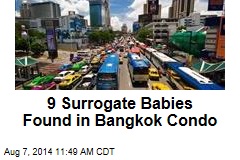 9 Surrogate Babies Found in Bangkok Condo