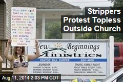 Strippers Protest Topless Outside Church