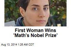First Woman Wins &#39;Math&#39;s Nobel Prize&#39;