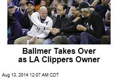 Ballmer Takes Over as LA Clippers Owner