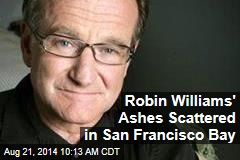 Robin Williams&#39; Ashes Scattered in San Francisco Bay