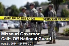 Missouri Governor Calls Off National Guard