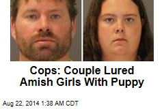 Cops: Couple Lured Amish Girls With Puppy