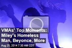 VMAs&#39; Top Moments: Miley&#39;s Homeless Man, Beyonce, More