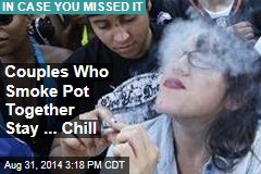 Couples Who Smoke Pot Together Stay ... Chill