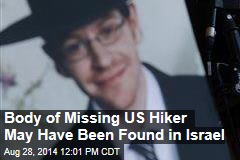Body Found in Israel May Be US Hiker