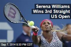 Serena Williams Wins 3rd Straight US Open