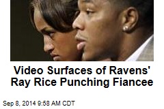 Video Surfaces of Ravens&#39; Ray Rice Punching Fiancee