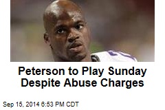 Adrian Peterson to Play Sunday Despite Abuse Charges